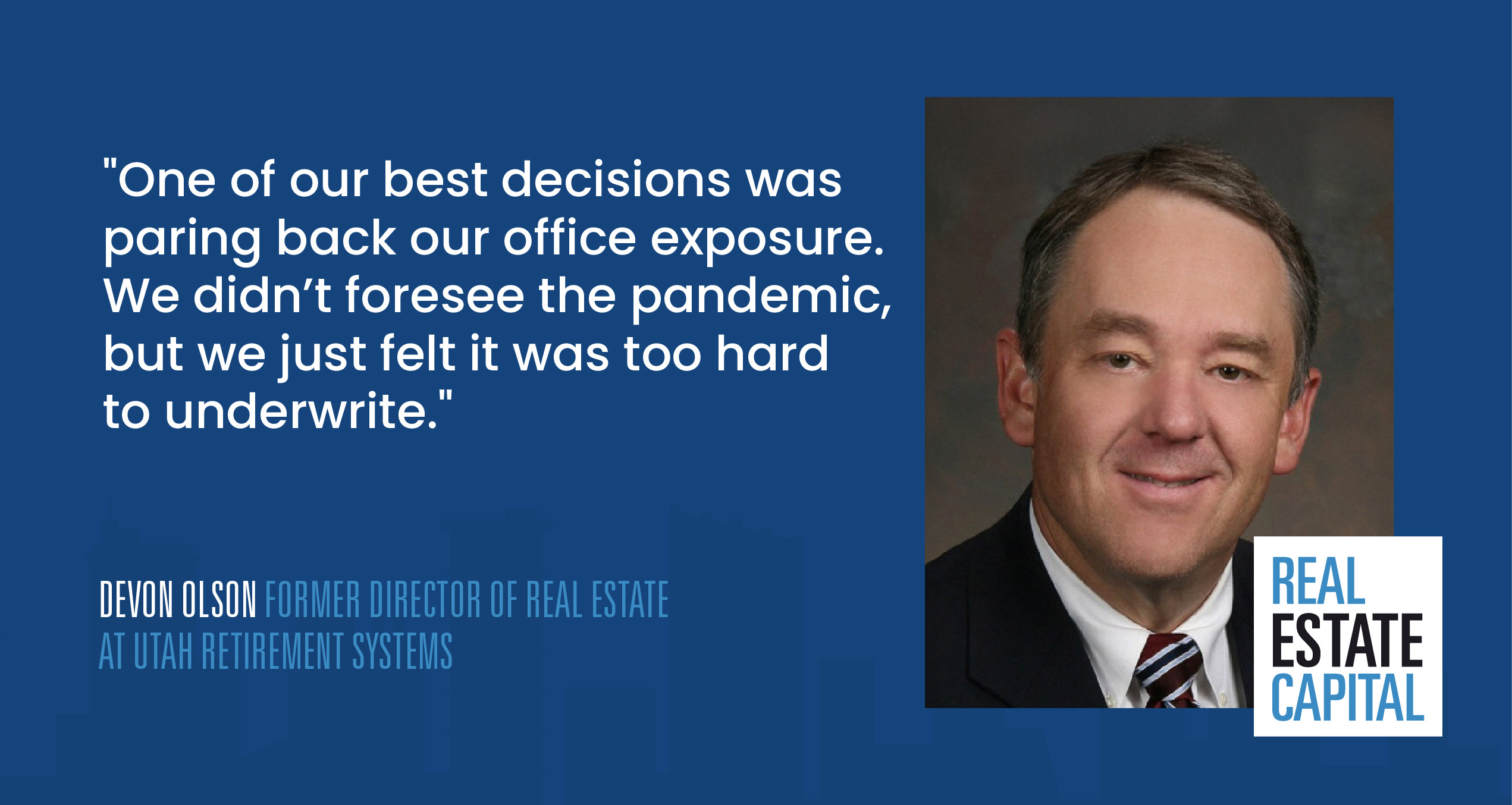 Devon Olson | Utah Retirement System’s Former Director of Real Estate