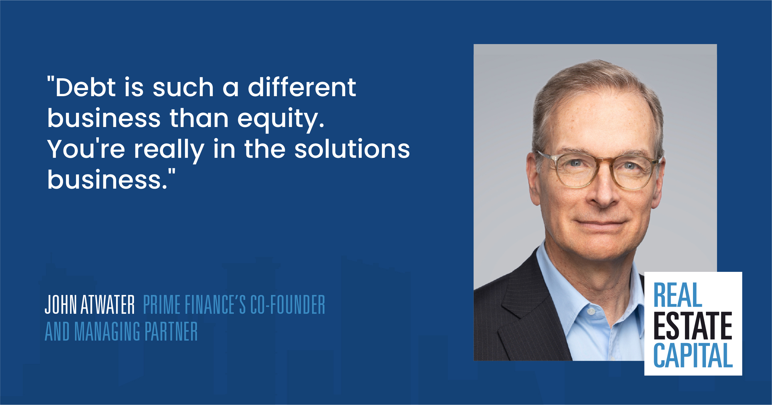John Atwater | Prime Finance’s Co-Founder and Managing Partner