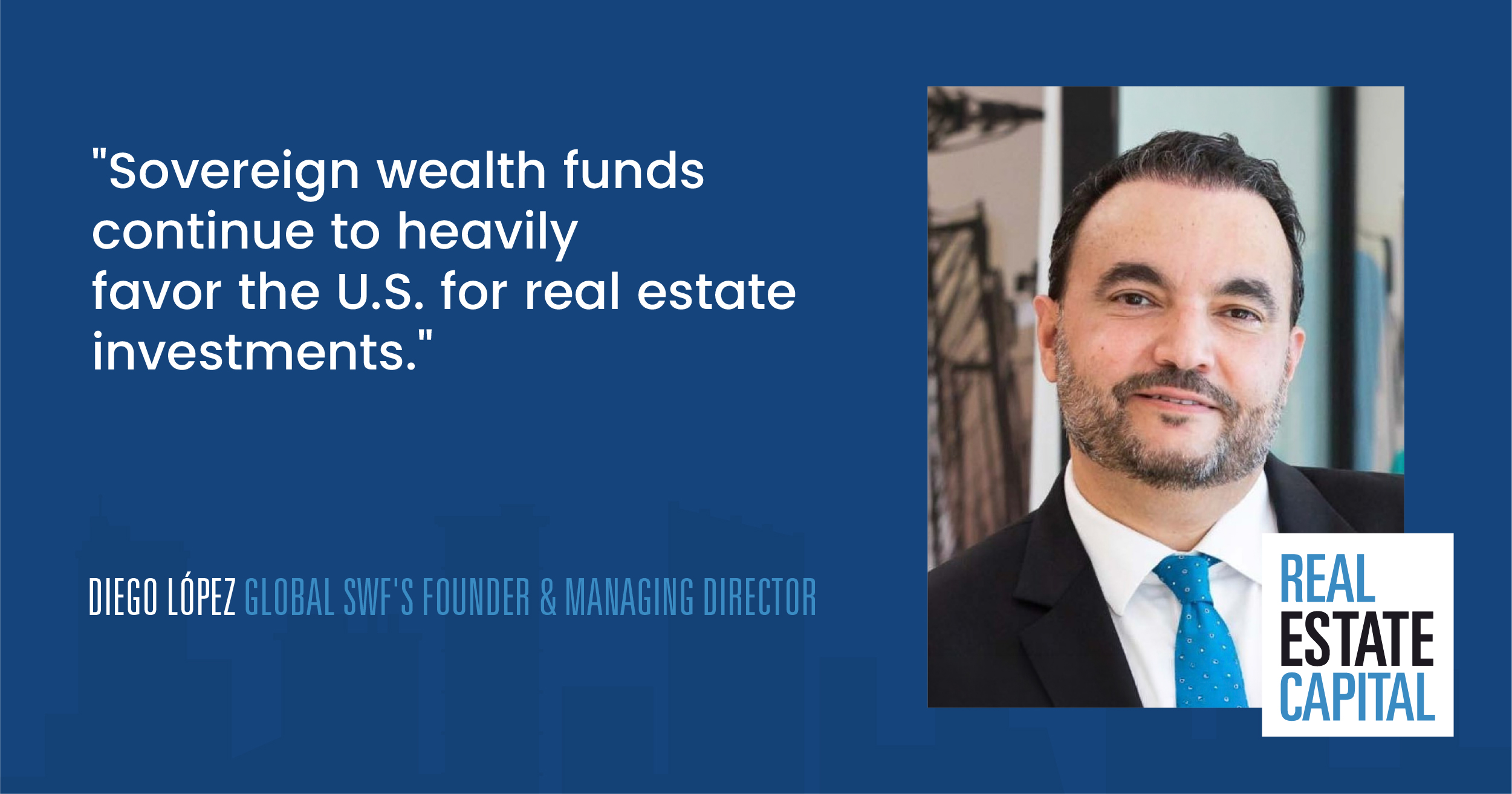 Diego López | Global SWF’s Founder & Managing Director