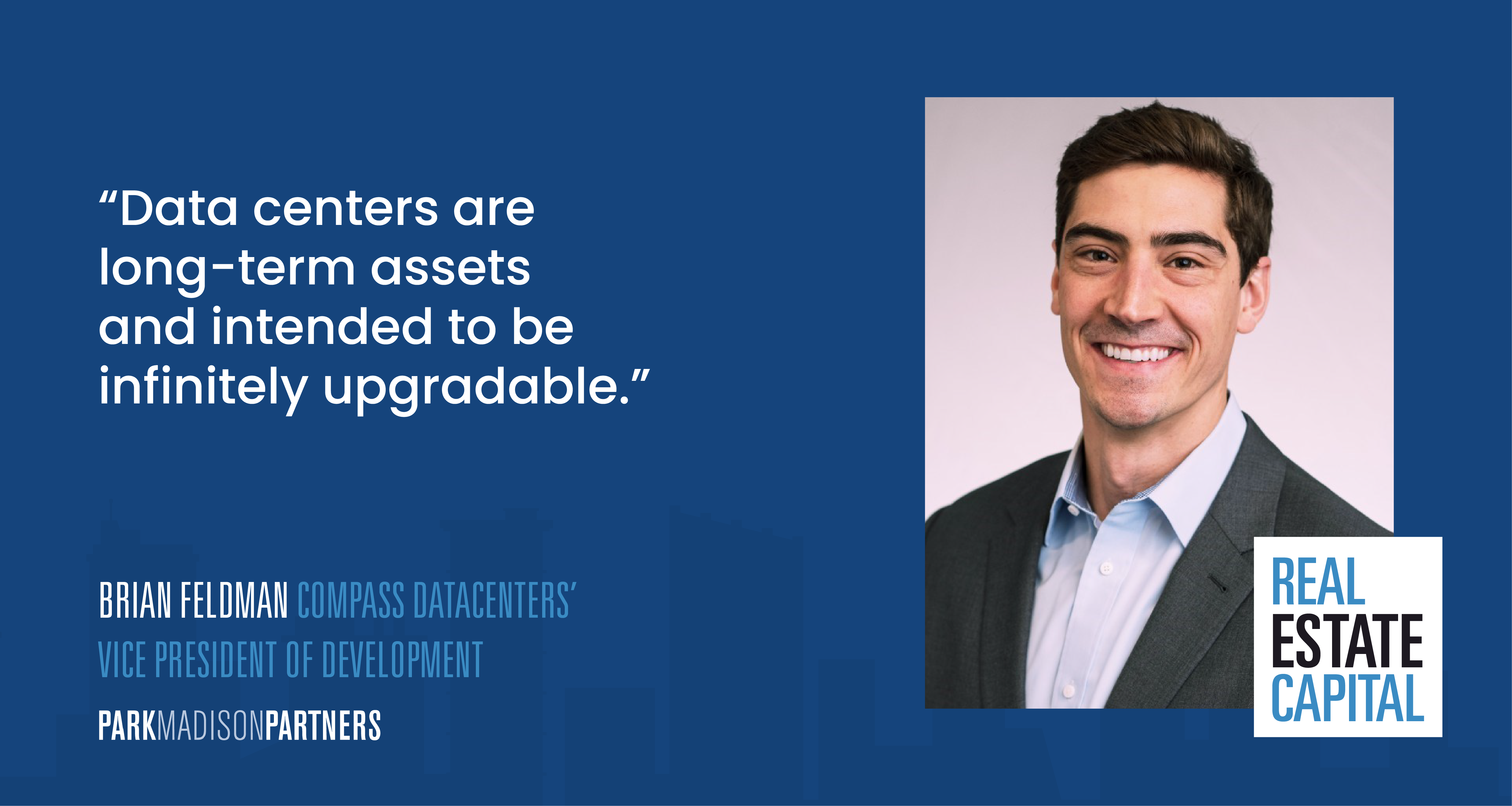 Brian Feldman | Compass Datacenters’ Vice President of Development